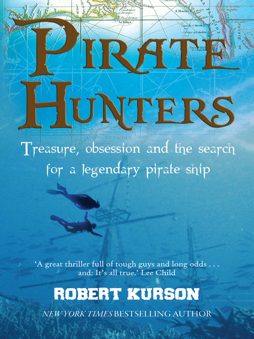 Title details for Pirate Hunters by Robert Kurson - Available
